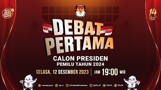 Debat Pertama Calon Presiden Pemilu Tahun 2024 [upl. by Beauregard]