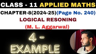 4 Example l Chapter8 l LOGICAL RESONING l example4 l Class 11th Applied Maths l M L Aggarwal 202425 [upl. by Flita101]