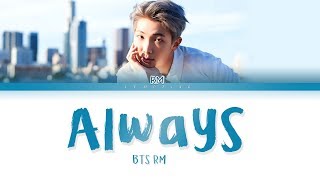 BTS RM  Always Color Coded LyricsHanRomEng가사 [upl. by Harias]