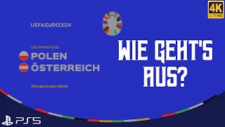 Polen  Österreich EURO 2024 ⚽️ I 2 Spieltag der Gruppe D 🏆 Das Orakelspiel Deutsch 4K [upl. by Einnej]