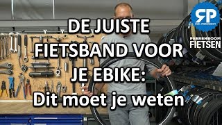 DE JUISTE BUITENBAND VOOR JE EBIKE Dit moet je weten [upl. by Dallas]