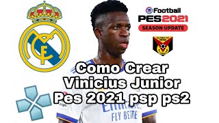 Como Crear Vinicius Junior Pes 2021 psp ps2 wii [upl. by Ztnahc]