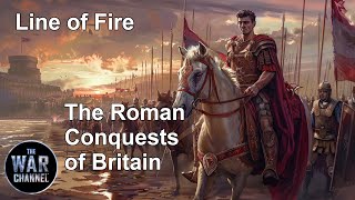 Line Of Fire  The Roman Conquests Of Britain  Full Documentary [upl. by Ducan]