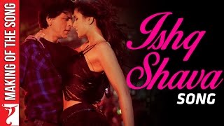 Making Of The Song  Ishq Shava  Jab Tak Hai Jaan  Shah Rukh Khan Katrina Kaif A R Rahman [upl. by Kjersti]