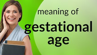 Understanding Gestational Age A Guide for English Language Learners [upl. by Meador159]