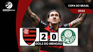 FLAMENGO 2X0 PALMEIRAS  GOLS DA PARTIDA  NARRAÇÃO RAFA PENIDO  COPA DO BRASIL 2024 [upl. by Noram]