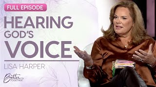 Lisa Harper How Knowing Gods Word Helps You Know His Voice  FULL EPISODE  Better Together on TBN [upl. by Melton]