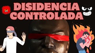 LA DISIDENCIA CONTROLADA [upl. by Mort]