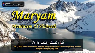 Surah Maryam سُورَة مريم  Moutasem Al Hameedi [upl. by Rafa]