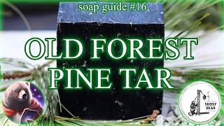 OLD FOREST PINE TAR  Sudsy Bear Soap Review  The Classic [upl. by Ethelbert832]