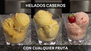 HELADOS CASERO de FRUTA con SOLO 3 INGREDIENTES ¡MUY FACIL Y SIN MAQUINA Varios Sabores [upl. by Retsevlis655]