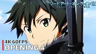 Sword Art Online  Opening 4 4K 60FPS  Creditless  CC [upl. by Ettedualc]