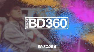 Inside BD360  Season 6  Episode 5 [upl. by Arihat497]