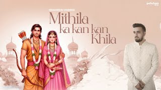 Mithila Ka Kan Kan Khila  Full Version  Himanshu Pareek  Musical Phere 2024  Jamai Raja Ram Mila [upl. by Buxton]