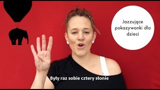 quotCztery słoniequot  Polskie piosenki dla dzieci z pokazywaniem  Jazzowanki [upl. by Bendicty]