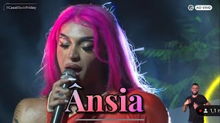 Pabllo Vittar  Ânsia live CasaBlackFriday [upl. by Atteynad154]