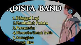 Adista Band  Ditinggal Lagi  Kembalilah Padaku Trending [upl. by Eimmit]