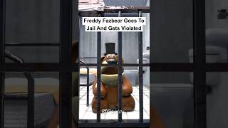 Freddy Fazbear Goes To Jail And Gsts Violated [upl. by Vladi]