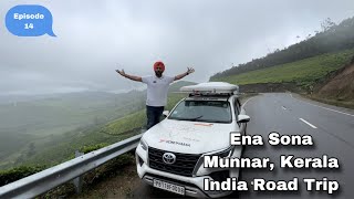 Ena Sona Munnar Kerala  India Road Trip  Episode 14 [upl. by Atil]