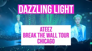 4K  Dazzling Light  ATEEZ The Fellowship Break the Wall  Chicago [upl. by Ahcsatan]