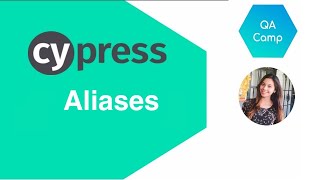 Cypress  Working with Aliases  Part 9 [upl. by Kornher]