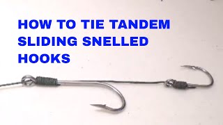 HOW TO TIE TANDEM SLIDING SNELLED HOOKS FOR HALIBUT AND ALL GAME FISH [upl. by Bernat201]