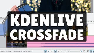 Kdenlive Transition CrossFade HowTo [upl. by Thibault]