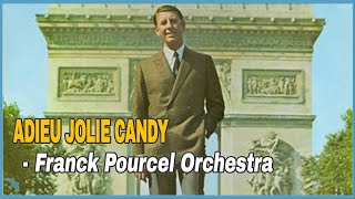 Franck Pourcel  Adieu Jolie Candy 1969 [upl. by Cohdwell741]