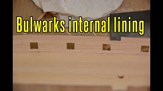 HMS Beagle  part 5 Bulwarks Internal Lining [upl. by Retlaw]