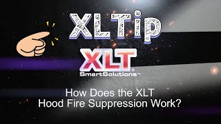 XLTip  How Does XLT Hood Fire Suppression Work [upl. by Ahsoet]