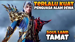 46 ENDING SOUL LAND 1 RAJA DEWA TANG SAN [upl. by Lalise470]