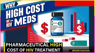 Why Are HIV Medications So Expensive  The Real Reason Why Pharmaceutical Companies Raise Price [upl. by Tori]