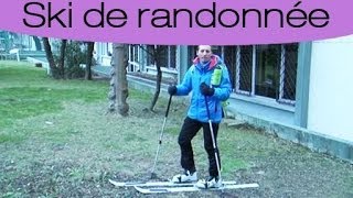 Ski de randonnée  deux gestes techniques de base [upl. by Kravits]