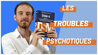 Les troubles psychotiques [upl. by Dulcine]