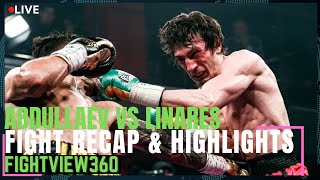 Linares KOD In 12 Zaur Haney MANDO 😒  VACATE  Abdullaev vs Linares Fight RECAP amp Highlights [upl. by Weed]