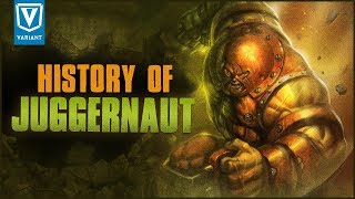 History Of The Juggernaut [upl. by Ebeohp]