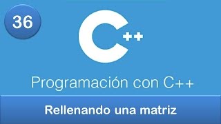 36 Programación en C  Matrices  Rellenando una matriz [upl. by Richey]