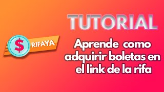 Tutorial  Aprende como adquirir boletas en RifaYa Talonario virtual de rifas [upl. by Kimmie]