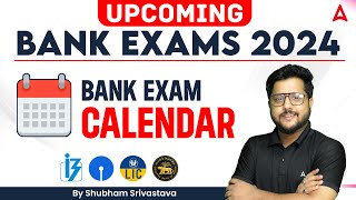 Upcoming Bank Exams 2024 l Bank Exam Calendar 2024  SBI  IBPS  RRB  PO amp Clerk  Shubham Sir [upl. by Frissell]