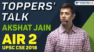 Toppers Talk  Akshat Jain AIR 2 UPSC CSE 2018 [upl. by Atalie]