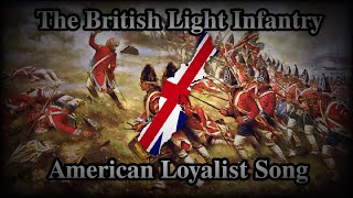 The British Light Infantry  American Loyalist Song [upl. by Nolek267]