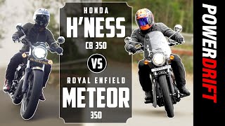 Giveaway Alert  Honda Highness CB350 vs Royal Enfield Meteor  2020’s Biggest Test  PowerDrift [upl. by Nysilla]