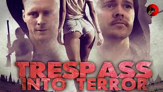 TRESPASS INTO TERROR 🎬 Exclusive Full Action Thriller Movie Premiere 🎬 English HD 2023 [upl. by Leirbma]