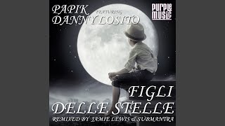 Figli delle stelle feat Danny Losito Submantra Cocktail Chant Remix [upl. by Ellehcit]