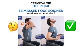 Cervicalgie Idées reçues Comment traiter [upl. by Cleveland]