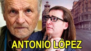 EL FRAUDE DE ANTONIO LÓPEZ CRÍTICA A SU PINTURA [upl. by Schram]