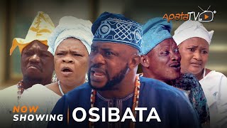 Osibata Latest Yoruba Movie Drama 2023 Odunlade Adekola Peju Ogunmola Feranmi Oyalowo Tosin Temi [upl. by Kacerek264]