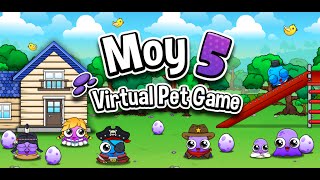 Moy 5  Virtual Pet Game [upl. by Jeff]