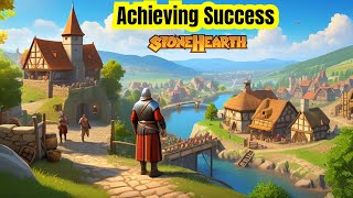 Stonehearth  Achieving Success in Stonehearth  Ep 6 [upl. by Alleusnoc]