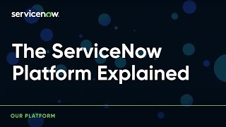 The ServiceNow platform explained [upl. by Anaitat]